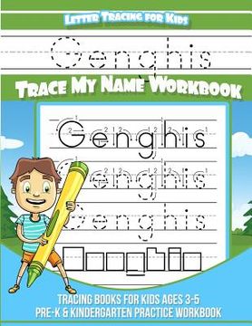 portada Genghis Letter Tracing for Kids Trace my Name Workbook: Tracing Books for Kids ages 3 - 5 Pre-K & Kindergarten Practice Workbook (en Inglés)