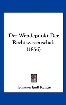 portada Der Wendepunkt Der Rechtswissenschaft (1856) (en Alemán)