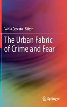 portada the urban fabric of crime and fear (en Inglés)