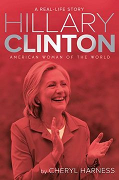 portada Hillary Clinton: American Woman of the World (A Real-Life Story)