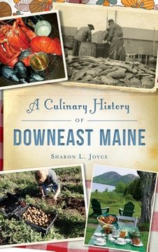 portada A Culinary History of Downeast Maine (en Inglés)