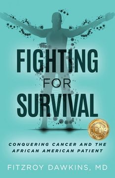 portada Fighting for Survival: Conquering Cancer and the African American Patient (en Inglés)