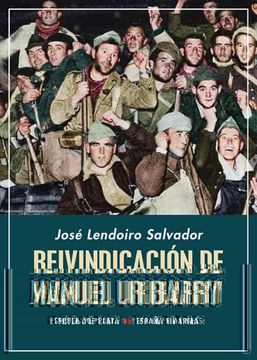 portada Reivindicacion de Manuel Uribarry: (1896-1962)¿ Heroe Republicano Difamado y Expulsado en 1938? (Controversias o Polemicas) (in Spanish)