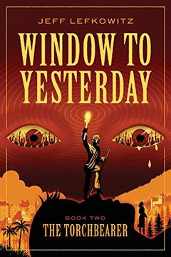 portada Window to Yesterday: The Torchbearer (Book Two): 2 (in English)