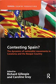 portada Contesting Spain? the Dynamics of Nationalist Movements in Catalonia and the Basque Country (en Inglés)
