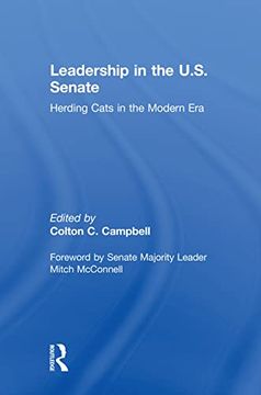 portada Leadership in the U. S. Senate: Herding Cats in the Modern era 