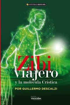 portada Zibi Viajero y La Molecula Cristica: Fabula del Tercer Milenio