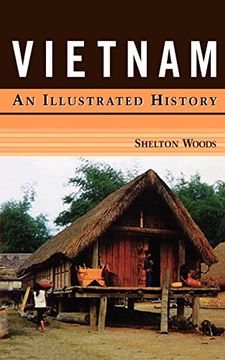 portada Vietnam: An Illustrated History (Illustrated Histories) (in English)