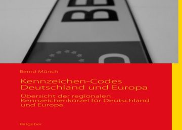 portada Autokennzeichen-Codes Deutschland und Europa Übersicht von Regionalen Kennzeichencodes für Deutschland und Europa (in German)