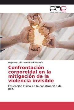 portada Confrontación Corporeidal en la Mitigación de la Violencia Invisible: Educación Física en la Construcción de Paz.