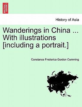 portada wanderings in china ... with illustrations [including a portrait.] vol. i