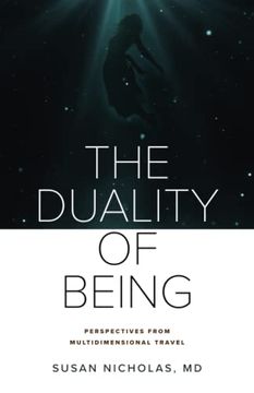 portada The Duality of Being: Perspectives From Multidimensional Travel (in English)