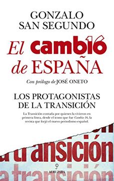 portada El Cambio de España. Los Protagonistas de la Transición (in Spanish)