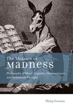 portada Measure of Madness (Life and Mind: Philosophical Issues in Biology and Psychology)