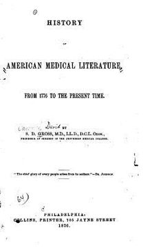 portada History of American medical literature from 1776 to the present time (en Inglés)