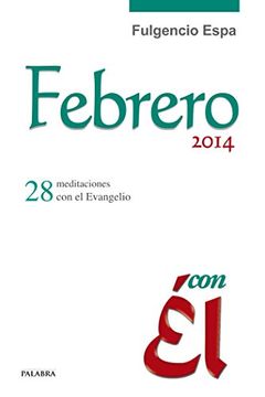 portada Febrero 2014, con él: 28 Meditaciones con el Evangelio (in Spanish)