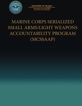 portada Marine Corps Serialized Small Arms/Light Weapons Accountability Program (MCSSAAP)