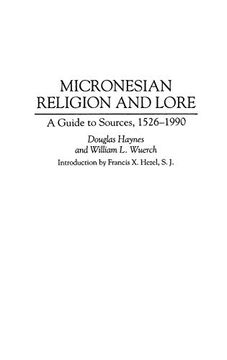 portada Micronesian Religion and Lore: A Guide to Sources, 1526-1990 (Bibliographies and Indexes in Religious Studies) (en Inglés)