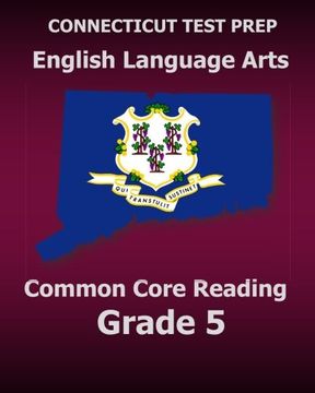 portada Connecticut Test Prep English Language Arts Common Core Reading Grade 5: Covers the Reading Sections of the Smarter Balanced (Sbac) Assessments (in English)