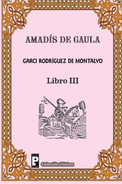 portada Amadis de Gaula (Libro 3): Volume 3