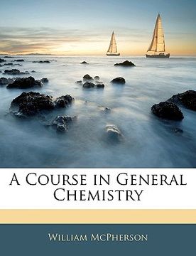 portada a course in general chemistry (in English)