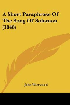 portada a short paraphrase of the song of solomon (1848) (en Inglés)