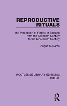 portada Reproductive Rituals: The Perception of Fertility in England From the Sixteenth Century to the Nineteenth Century (Routledge Library Editions: Ritual) (en Inglés)