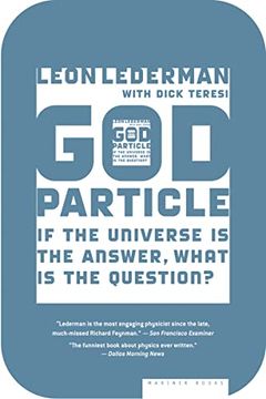 portada The god Particle: If the Universe is the Answer, What is the Question? (en Inglés)