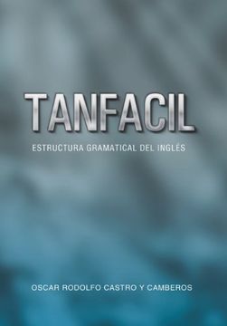 portada Tanfacil: Estructura Gramatical del Ingles (in Spanish)