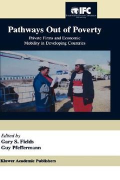 portada pathways out of poverty: private firms and economic mobility in developing countries (en Inglés)