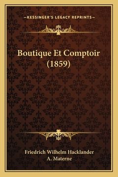 portada Boutique Et Comptoir (1859) (en Francés)