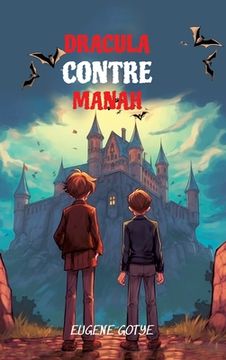 portada Lerne Französisch mit Dracula Contre Manah: Sprachniveau A2 Französisch-deutsche Übersetzung