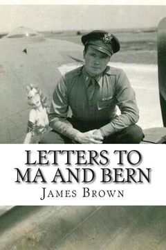 portada Letters to Ma and Bern: World War II letters (en Inglés)