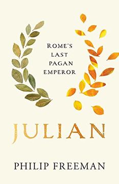 portada Julian: Rome’S Last Pagan Emperor (Ancient Lives) (en Inglés)