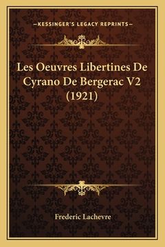 portada Les Oeuvres Libertines De Cyrano De Bergerac V2 (1921) (in French)