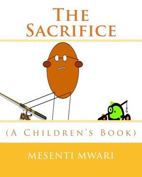 portada The Sacrifice: (A Children's Book) (en Inglés)
