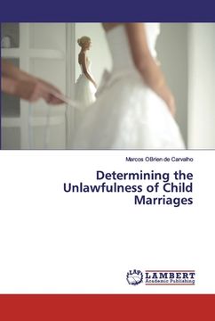 portada Determining the Unlawfulness of Child Marriages (en Inglés)