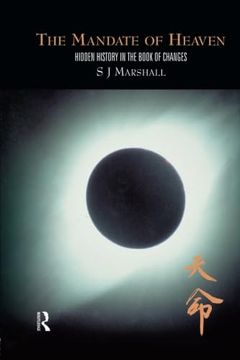 portada The Mandate of Heaven: Hidden History in the Book of Changes (in English)