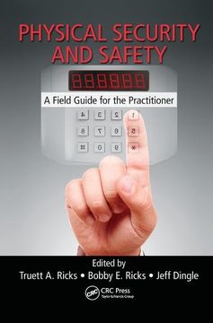 portada Physical Security and Safety: A Field Guide for the Practitioner