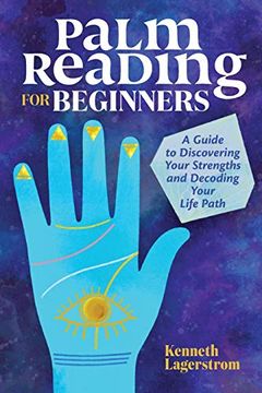 portada Palm Reading for Beginners: A Guide to Discovering Your Strengths and Decoding Your Life Path (in English)