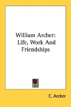 portada william archer: life, work and friendships (en Inglés)