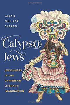 portada Calypso Jews: Jewishness in the Caribbean Literary Imagination (Literature Now) 