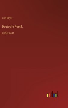 portada Deutsche Poetik: Dritter Band (in German)