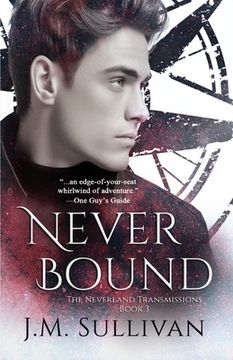 portada Neverbound: The Neverland Transmissions, Book 3 (in English)