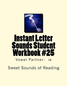 portada Instant Letter Sounds Student Workbook #25: Vowel Partner:  ie: Volume 25