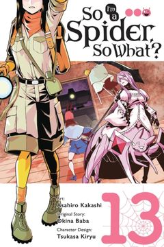 portada So I'm a Spider, So What?, Vol. 13 (Manga) (en Inglés)