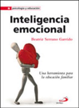 inteligencia emocional. una herramienta para la educación familiar