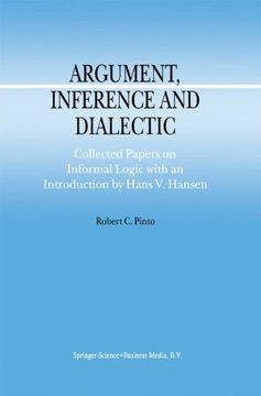 portada argument, inference and dialectic: collected papers on informal logic
