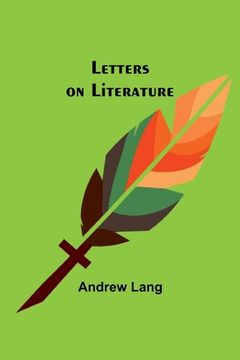 portada Letters on Literature (en Inglés)