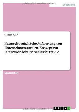 portada Naturschutzfachliche Aufwertung von Unternehmensarealen. Konzept zur Integration lokaler Naturschutzziele
